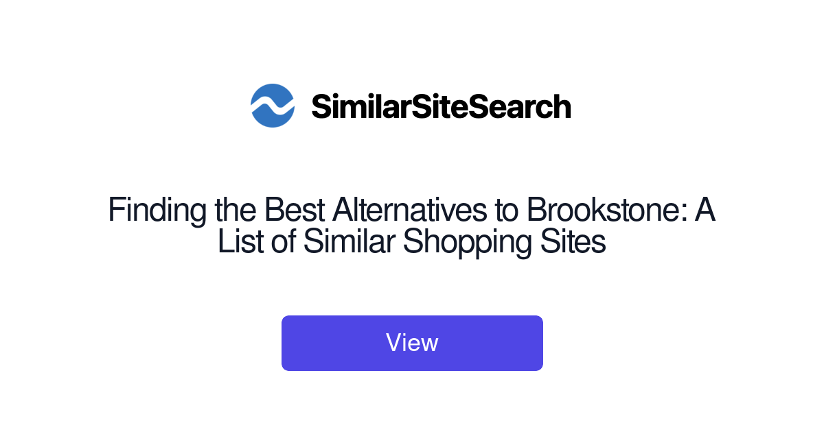 Finding the Best Alternatives to Brookstone A List of Similar Sh