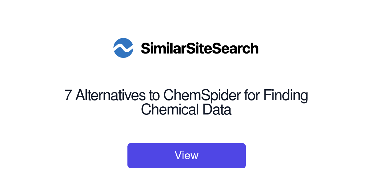 7 Alternatives to ChemSpider for Finding Chemical Data - SimilarSiteSearch